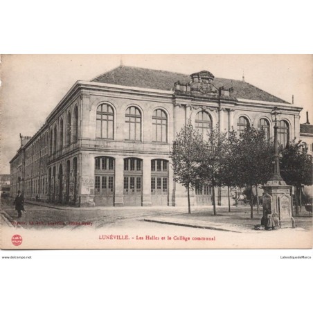 54 - Lunéville - Les Halles et le Collège communal - Dos Divisé