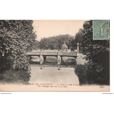 60 - Chantilly le Château - Le Pont et l'Ile d'Amour - Dos Divisé