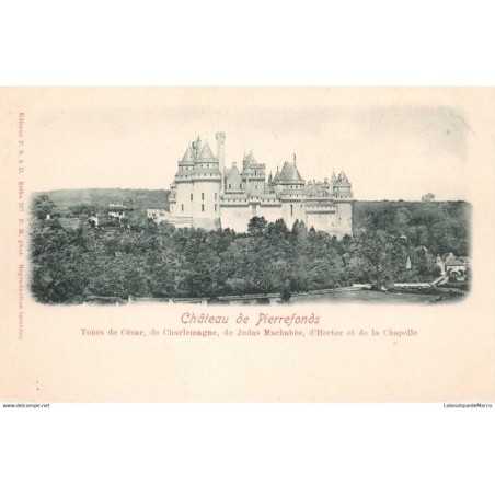 60 - Pierrefonds le Château - Dos non Divisé