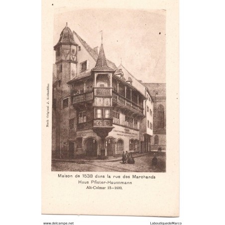 68 - Colmar - Maison de 1538 dans la rue des Marchands - Dos Divisé