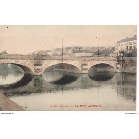 72 - Le Mans - Le Pont Gambetta - Dos Divisé
