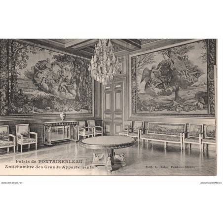 77 - Fontainebleau - Le Palais - Antichambre des Grands Appartements - Dos Divisé