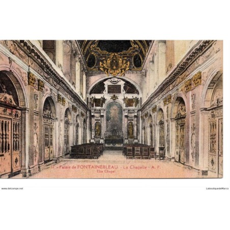 77 - Fontainebleau - Le Palais - La Chapelle - Dos Divisé