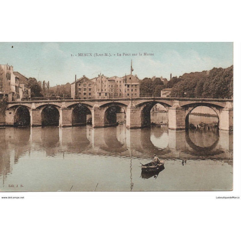 77 - Meaux - Le Pont sur la Marne - Dos Divisé