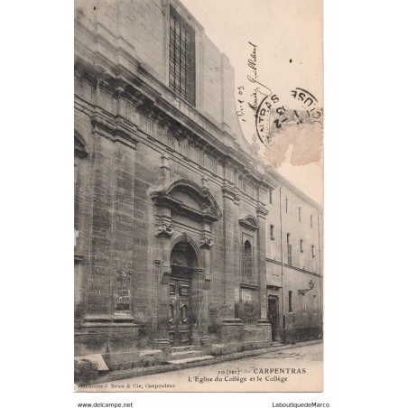 84 - Carpentras - L'Eglise du Collège et le Collège - Dos non Divisé