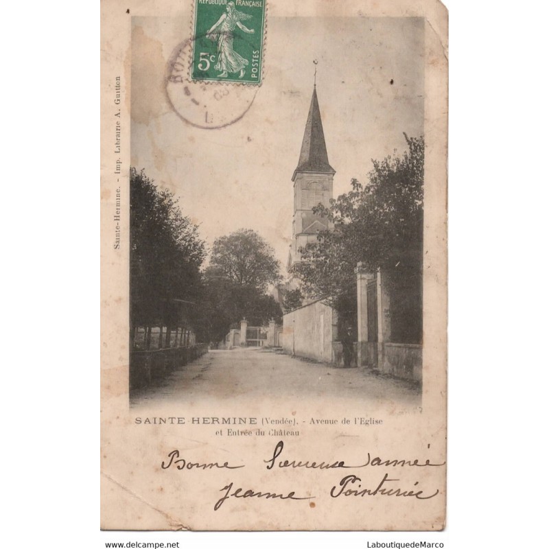 85 - Sainte Hermine - Avenue de l'Eglise et Entrée du Château - Dos non Divisé