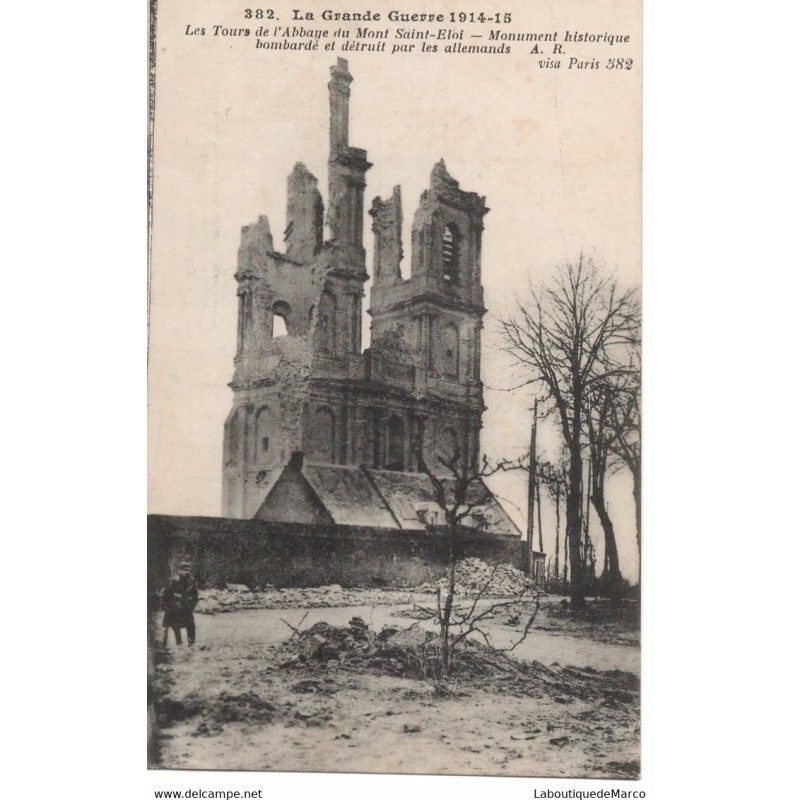 62 - La Grande Guerre 1914-15 - Les Tours de l'Abbaye du Mont Saint-Eloi - Dos Divisé - Vintage