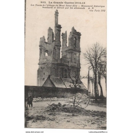 62 - La Grande Guerre 1914-15 - Les Tours de l'Abbaye du Mont Saint-Eloi - Dos Divisé - Vintage