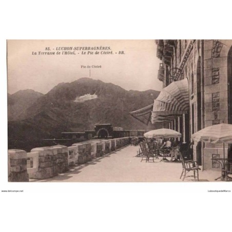 31 - LUCHON-SUPERBAGNERES - La Terrasse de l'Hôtel - Dos Divisé