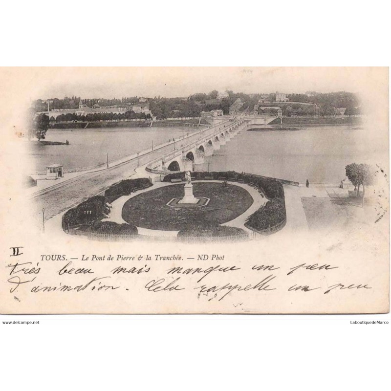 37 - TOURS - Le Pont de Pierre et la Tranchée - Dos non Divisé