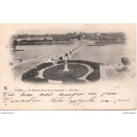 37 - TOURS - Le Pont de Pierre et la Tranchée - Dos non Divisé